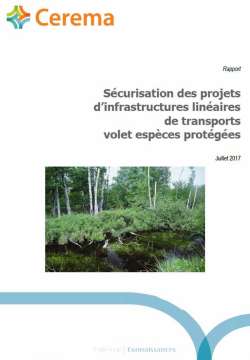 Sécurisation des projets d'infrastructures linéaires de transports - Volet espèces protégées