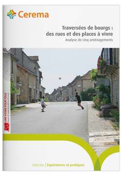 Traversées de bourgs : rues et places à vivre - Analyse de 5 aménagements
