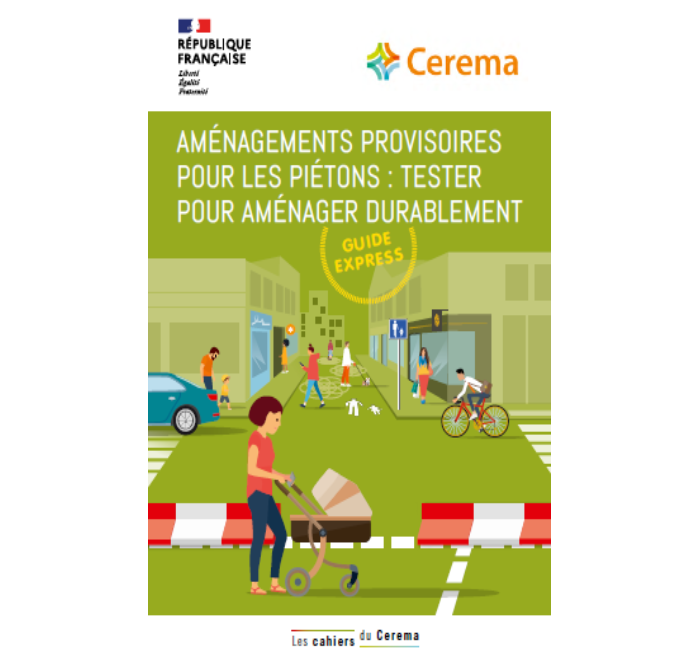 Aménagements provisoires pour les piétons : tester pour aménager durablement