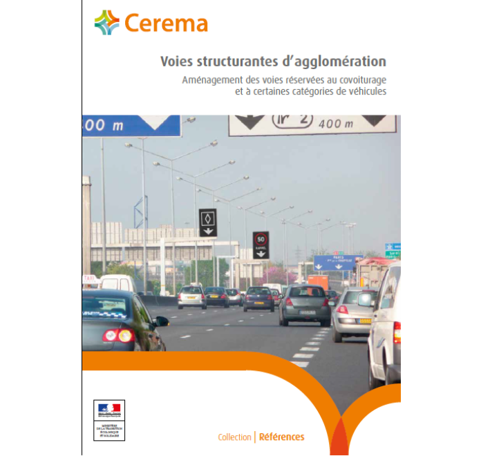 Voies structurantes d'agglomération - Aménagement des voies réservées au covoiturages et à certaines catégories de véhicules