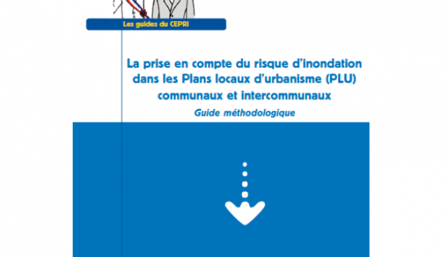 Guide pour la prise en compte du risque inondation dans les PLU