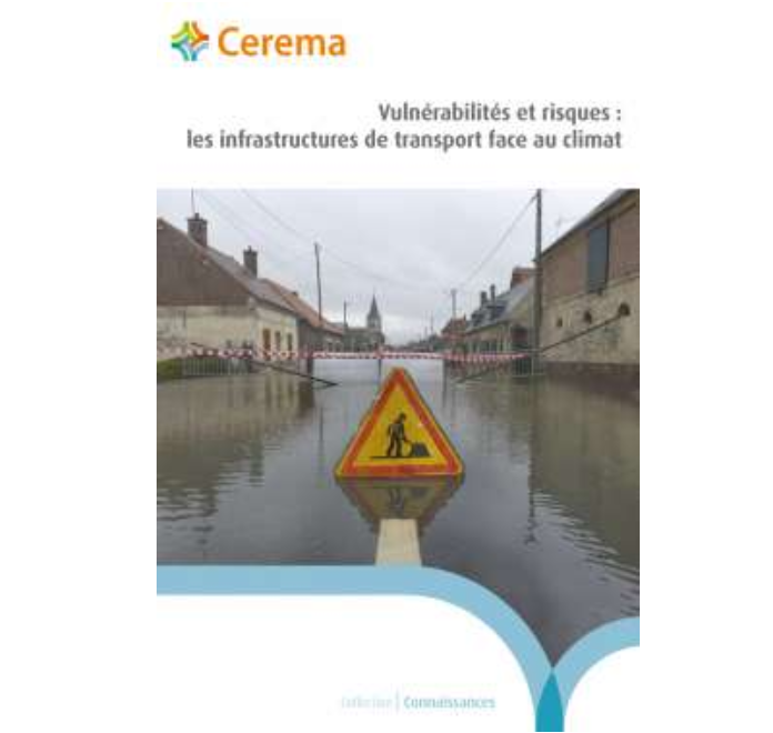 Vulnérabilités et risques : les infrastructures de transport face au changement climatique