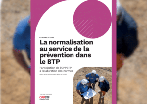 image du Rapport de l'oppbtp "La normalisation au service de la prévention dans le BTP"