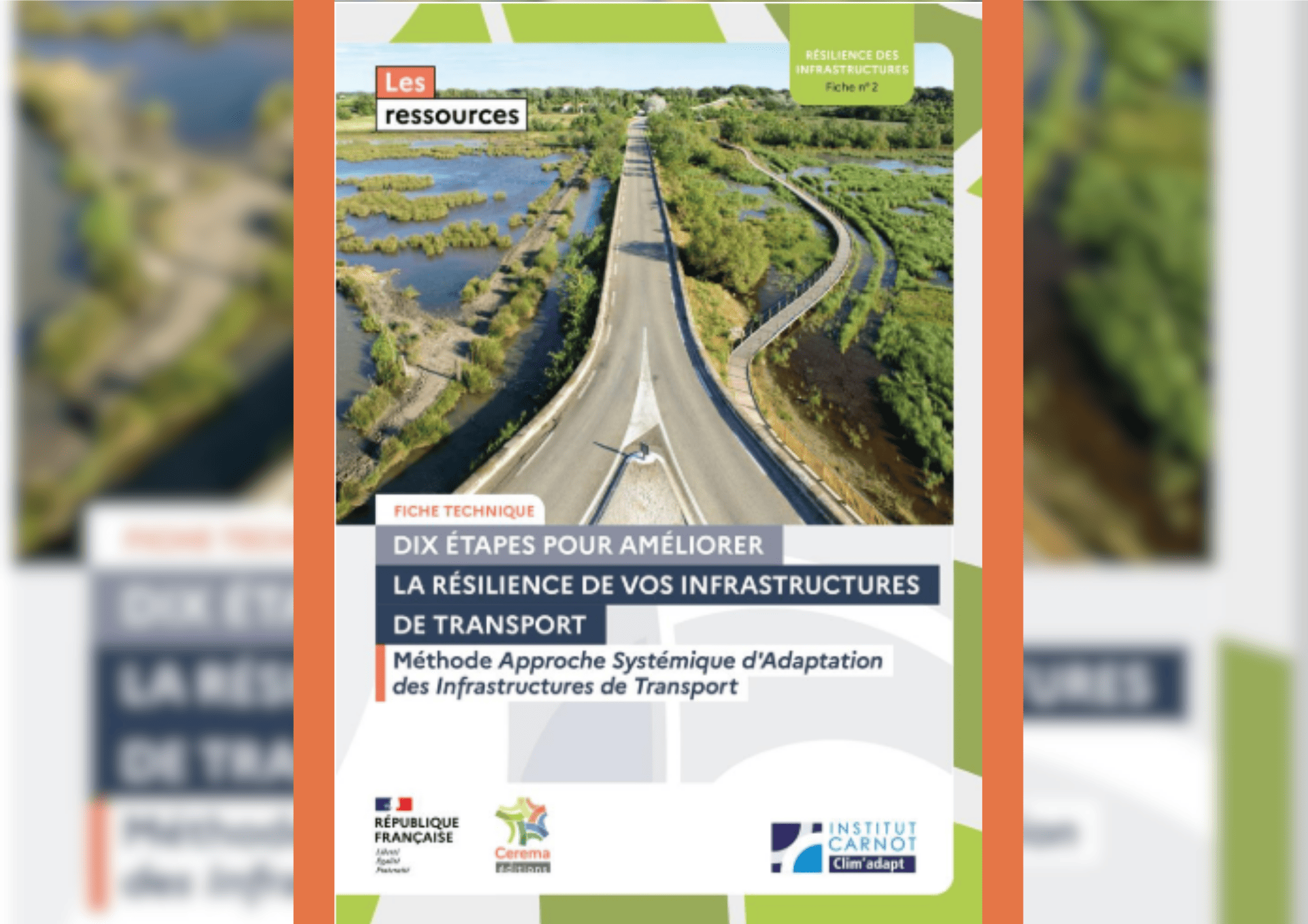 Renforcer la résilience des infrastructures de transport : une approche organisationnelle devient indispensable en complément des solutions techniques