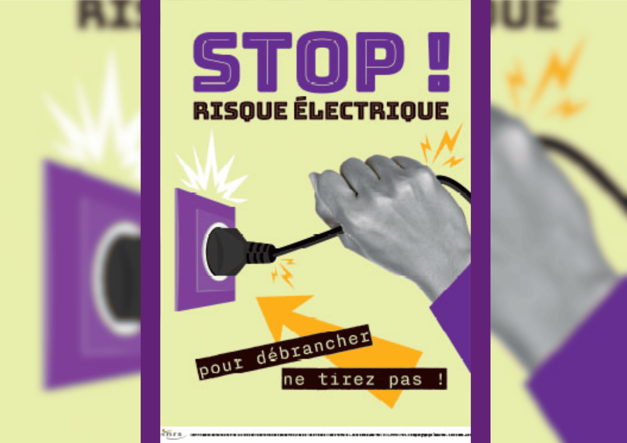 Risque électrique : pour débrancher ne tirez pas !