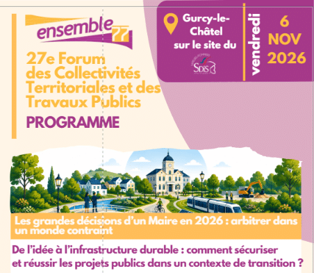 6 novembre 2026 – 27e Forum des Collectivités Territoriales et des Travaux Publics